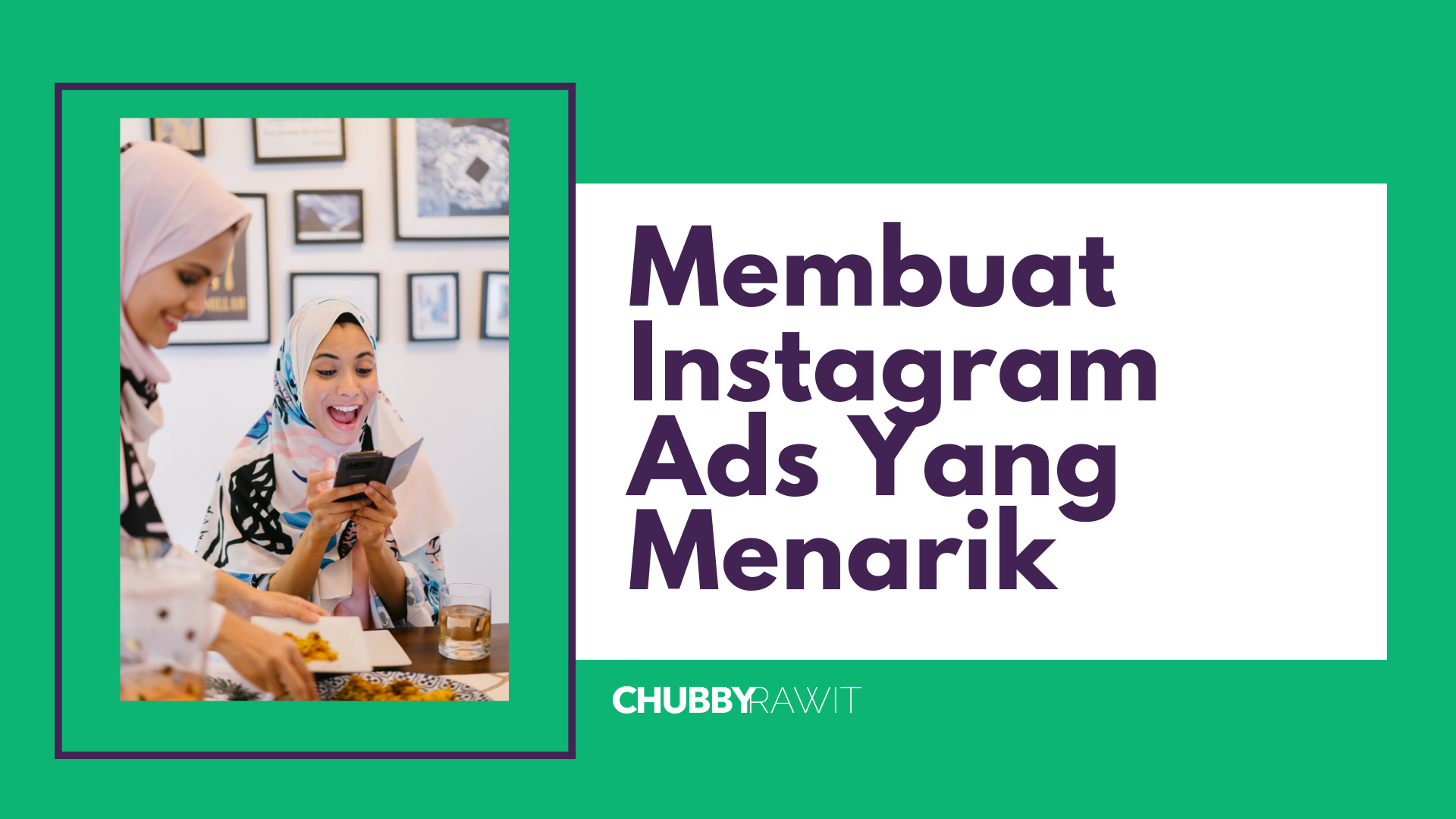 Cara Membuat Instagram Ads Yang Menarik