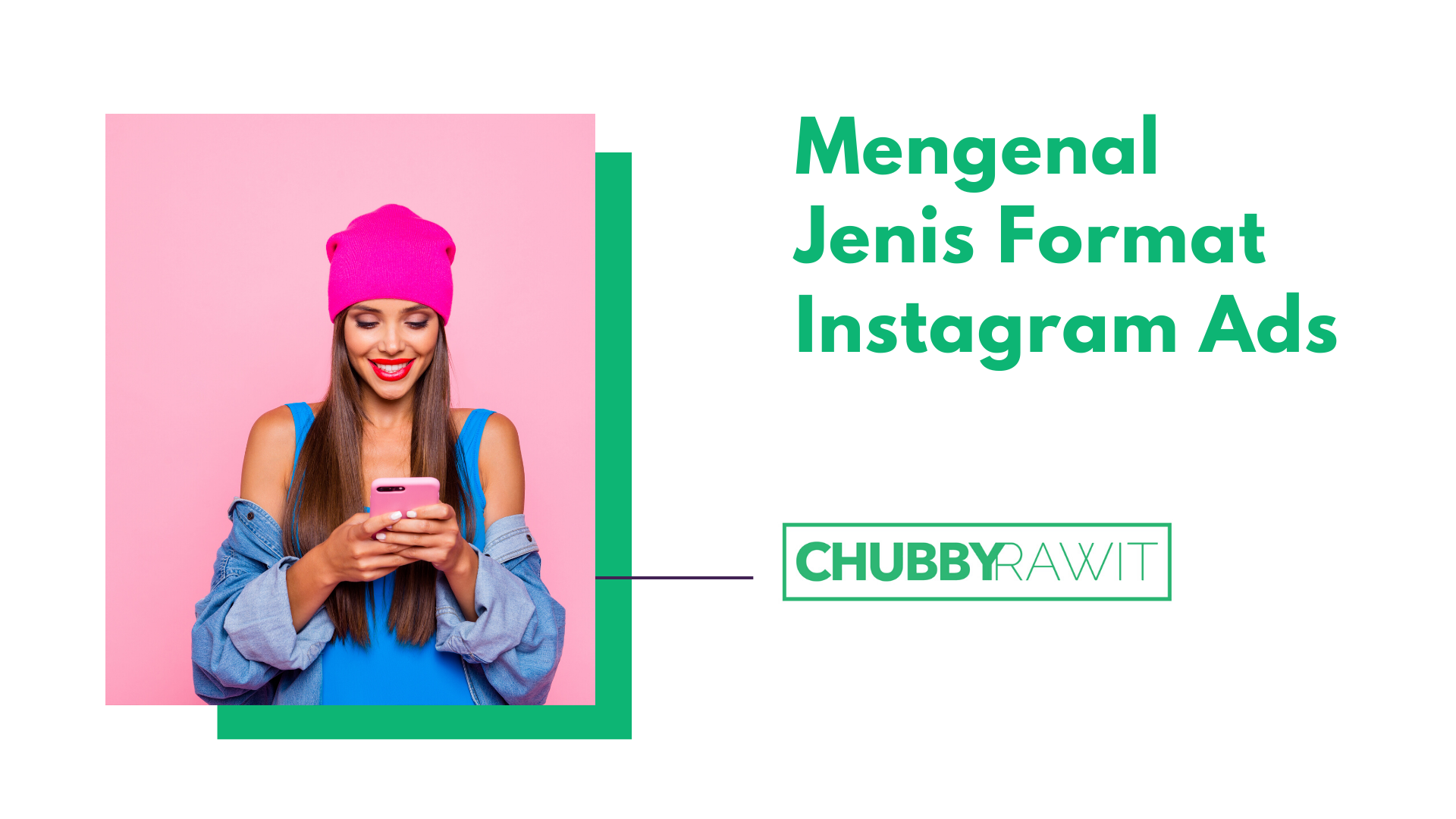 Mengenal Jenis Format Instagram Ads